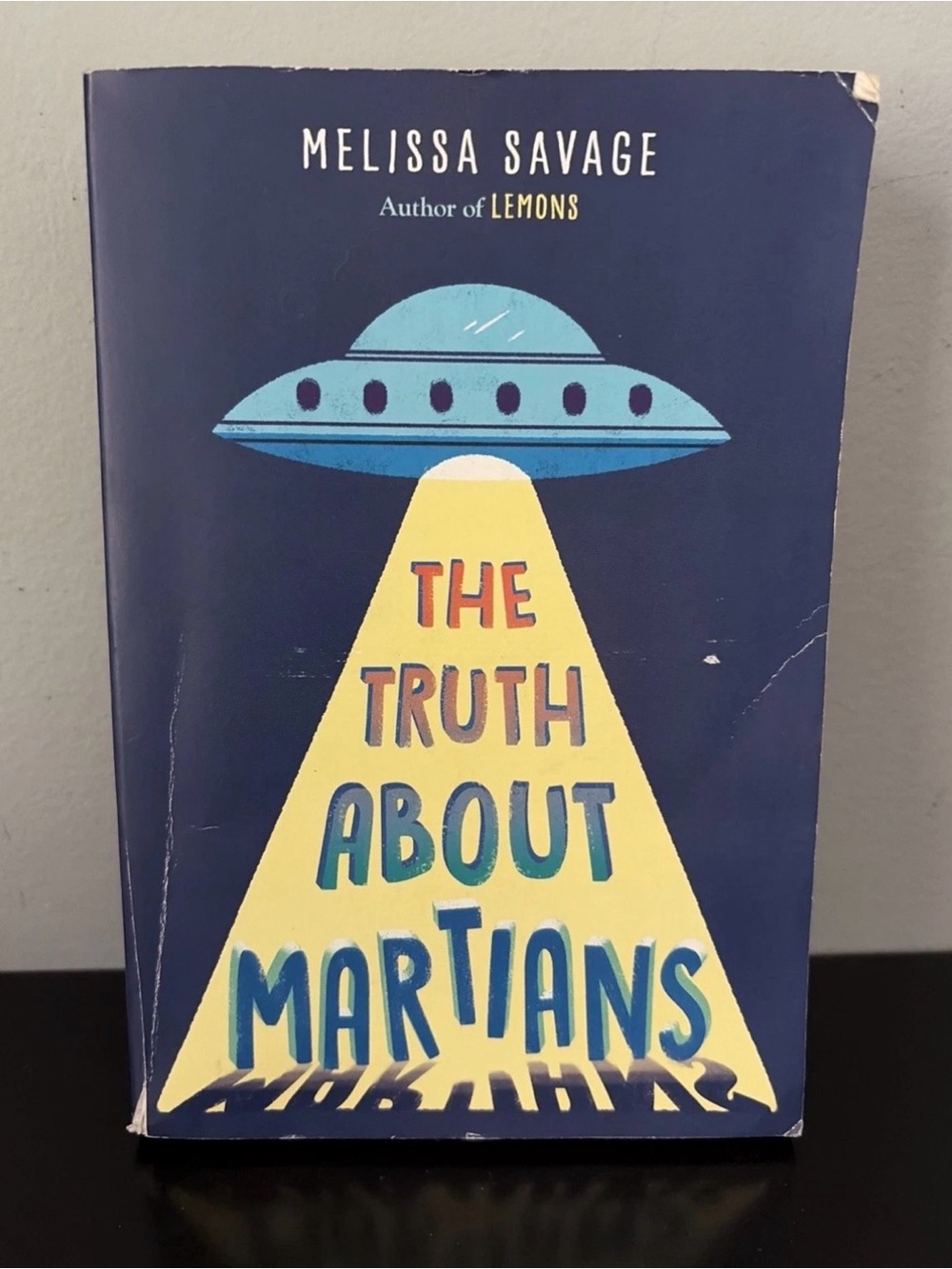 Truth about Martians by Melissa Savage (2020, Digest Paperback)